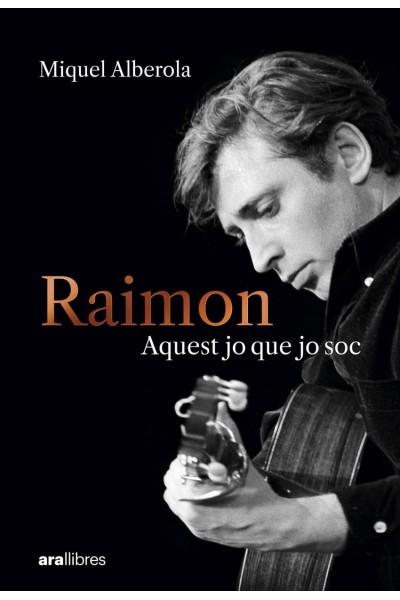 RAIMON:AQUEST JO QUE JO SOC