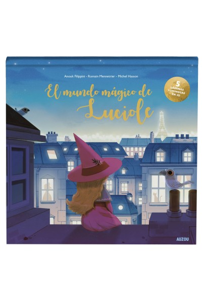 EL MUNDO MÁGICO DE LUCIOLE. LIBRO LUMINOSO EN 3D.