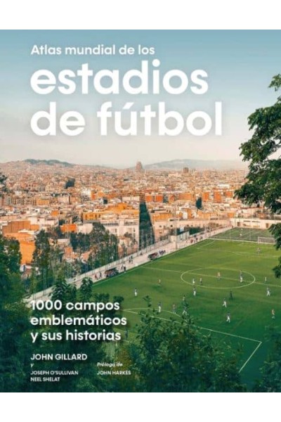 ATLAS MUNDIAL DE LOS ESTADIOS DE FÚTBOL
