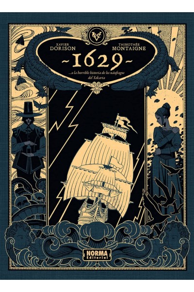 1629...O LA HORRIBLE HISTORIA DE LOS NÁUFRAGOS DEL YAKARTA. PRIMERA PARTE: EL BOTICARIO DEL DIABLO