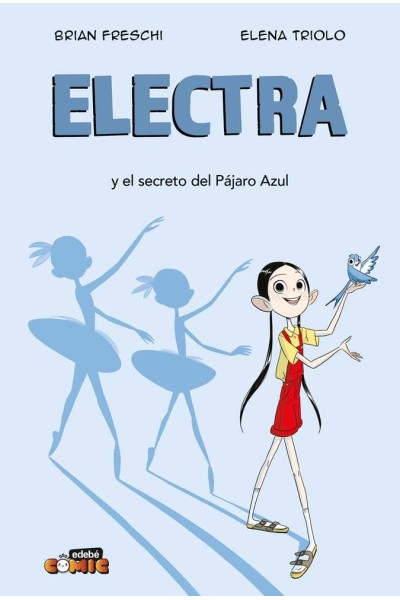 ELECTRA Y EL SECRETO DEL PAJARO AZUL