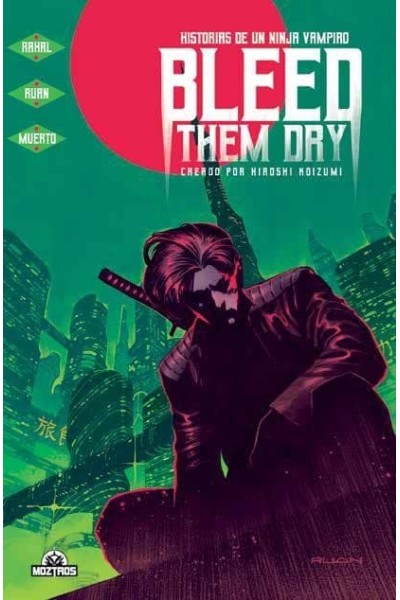 BLEED THEM DRY HISTORIAS DE UN NINJA VAMPIRO