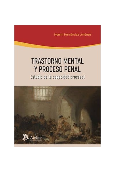 TRASTORNO MENTAL Y PROCESO PENAL ESTUDIO DE LA CAPACIDAD PR