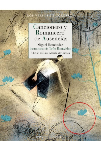 CANCIONERO Y ROMANCERO DE AUSENCIAS