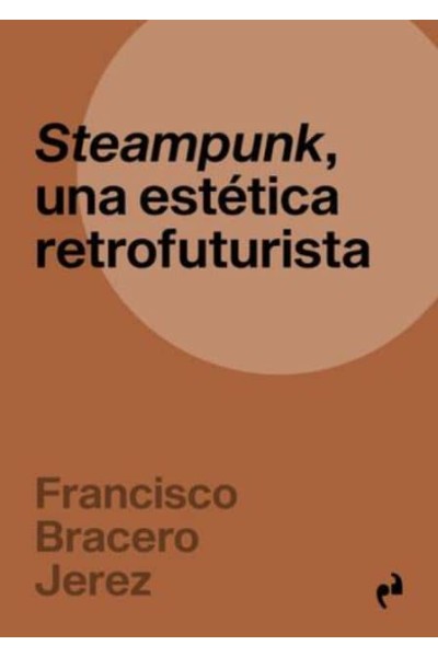 STEAMPUNK, UNA ESTÉTICA RETROFUTURISTA