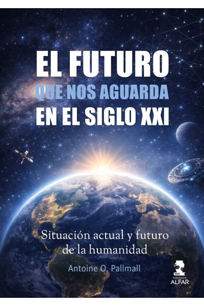 EL FUTURO QUE NOS AGUARDA EN EL SIGLO XXI