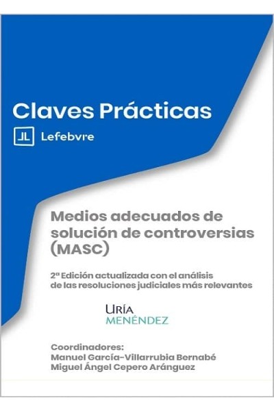 MEDIOS ADECUADOS DE SOLUCION DE CONTROVERSIAS MASC 2ª EDICI