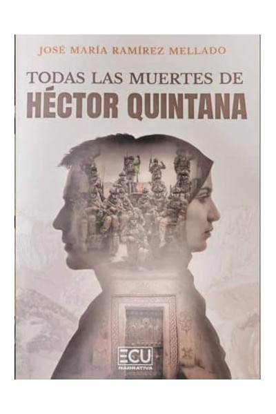 TODAS LAS MUERTES DE HÉCTOR QUINTANA