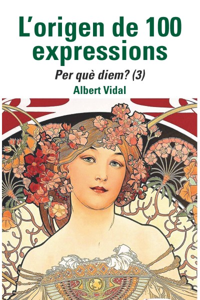 L'ORIGEN DE 100 EXPRESSIONS. PER QUE DIEM...? (3)