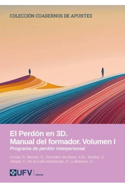 EL PERDON EN 3D MANUAL DEL FORMADOR VOLUMEN I