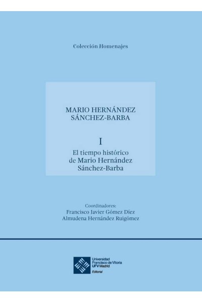 TIEMPO HISTORICO DE MARIO HERNANDEZ SANCHEZ-BARBA,EL