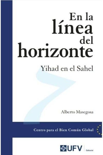 EN LA LINEA DEL HORIZONTE YIHAD EN EL SAHEL