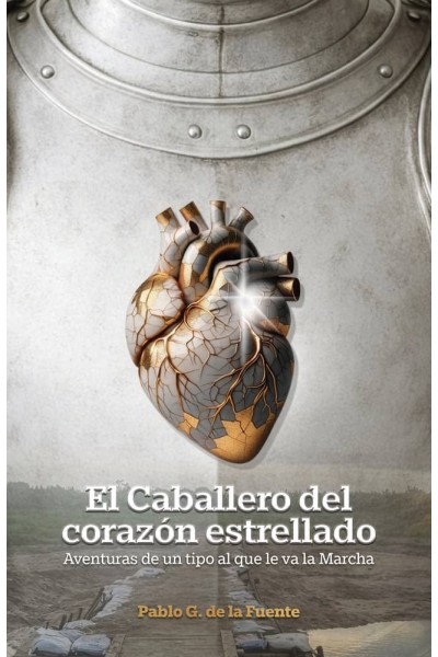 EL CABALLERO DEL CORAZON ESTRELLADO