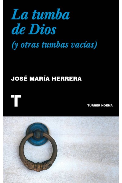 LA TUMBA DE DIOS