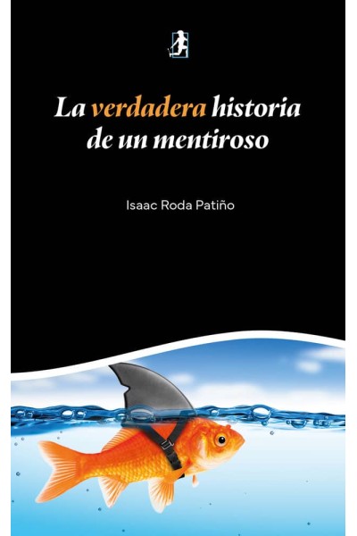LA VERDADERA HISTORIA DE UN MENTIROSO