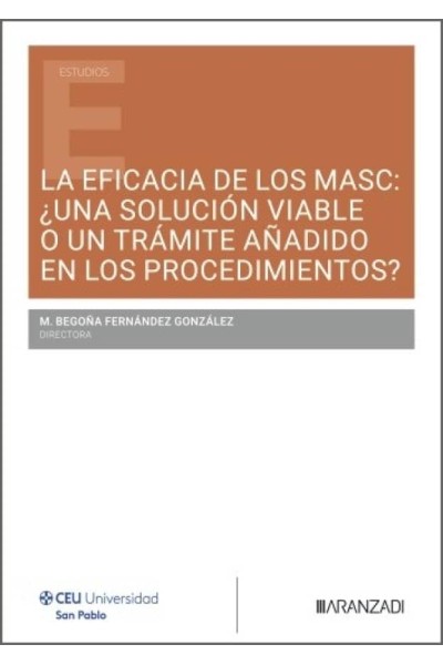 LA EFICACIA DE LOS MASC UNA SOLUCION VIABLE O UN TRAMITE AÑA
