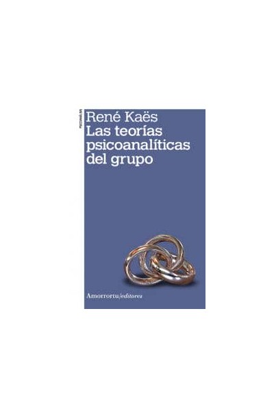 TEORIAS PSICOANALITICAS DEL GRUPO 2ªED,LAS