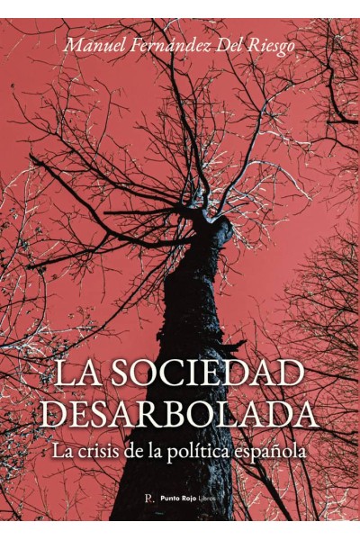 LA SOCIEDAD DESARBOLADA