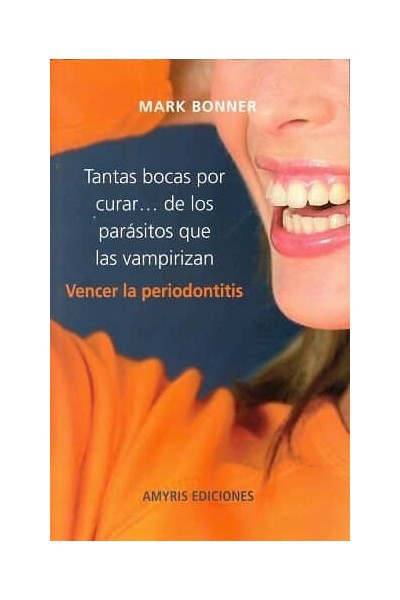 TANTAS BOCAS POR CURAR VENCER LA PERIODONTI