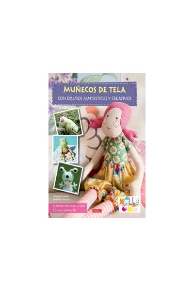 MUÑECOS DE TELA CON DISEÑOS FANTASTICOS Y CREATIVOS
