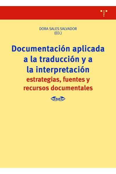 DOCUMENTACION APLICADA A LA TRADUCCION Y A LA INTERPRETACIO