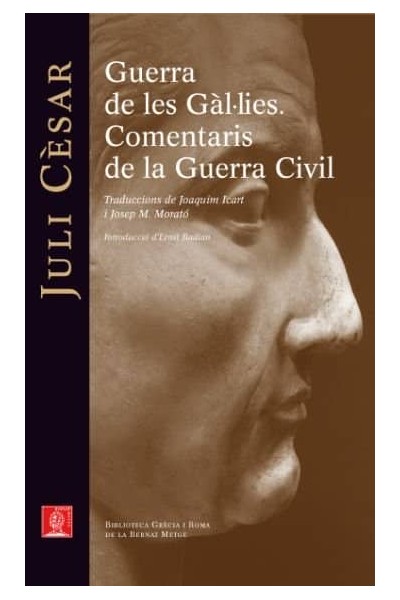 GUERRA DE LES GALÚLIES. COMENTARIS DE LA GUERRA CIVIL