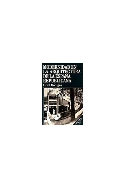 MODERNIDAD EN LA ARQUITECTURA DE LA ESPAÑA REPUBLICANA