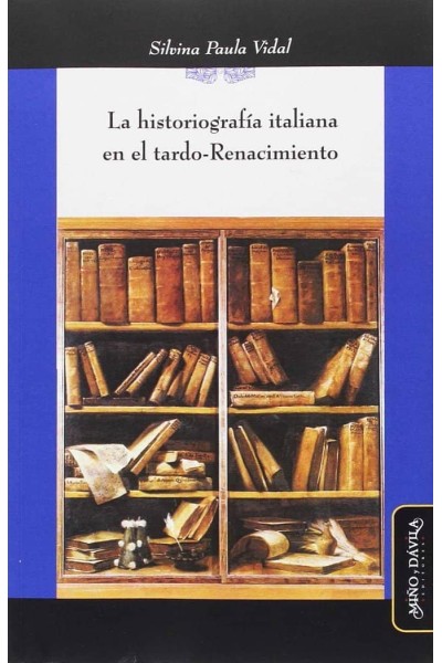 HISTORIOGRAFIA ITALIANA EN EL TARDO-RENACIMIENTO,LA