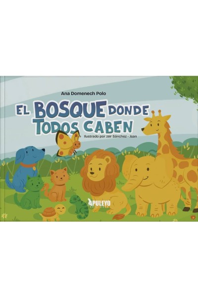 EL BOSQUE DONDE TODO EL MUNDO CABE