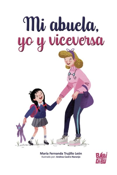 MI ABUELA YO Y VICEVERSA