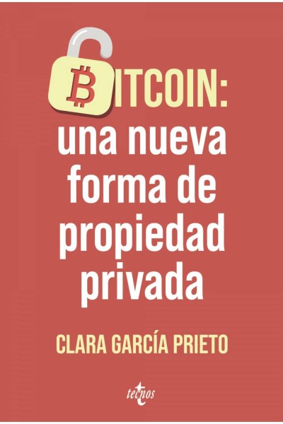 BITCOIN: UNA NUEVA FORMA DE PROPIEDAD PRIVADA