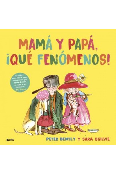 MAMÁ Y PAPÁ, ¡QUÉ FENÓMENOS!