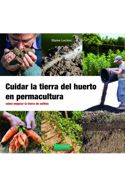 CUIDAR LA TIERRA DEL HUERTO EN PERMACULTURA