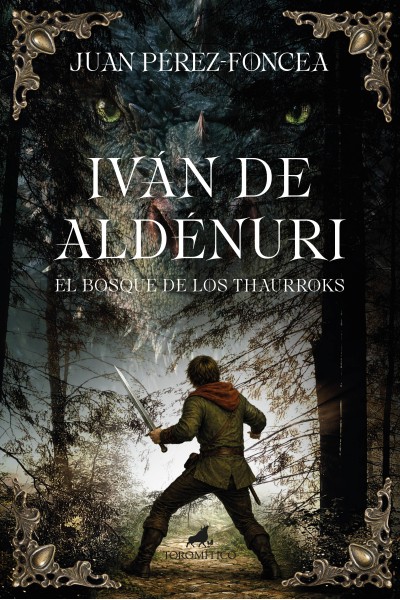IVÁN DE ALDÉNURI Y BOSQUE DE LOS THAURROKS.