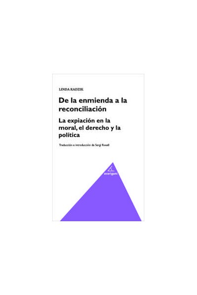 DE LA ENMIENDA A LA RECONCIALICION LA EXPIACION EN LA MORAL