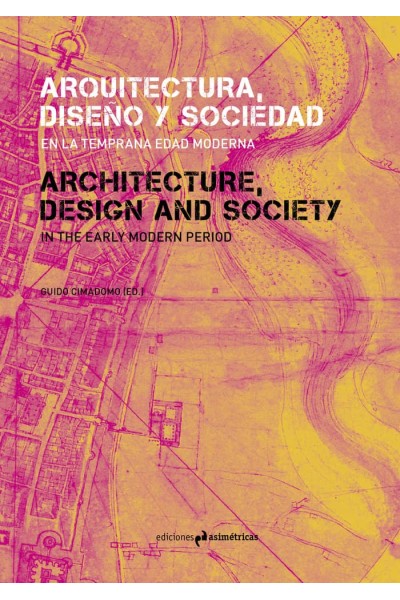 ARQUITECTURA DISEÑO Y SOCIEDAD EN LA TEMPRANA EDAD MODERNA