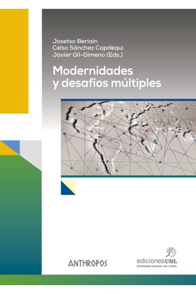 MODERNIDADES Y DESAFIOS MULTIPLES