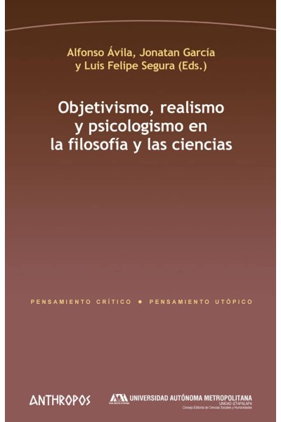 OBJETIVISMO REALISMO Y PSICOLOGISMO EN LA FILOSOFIA