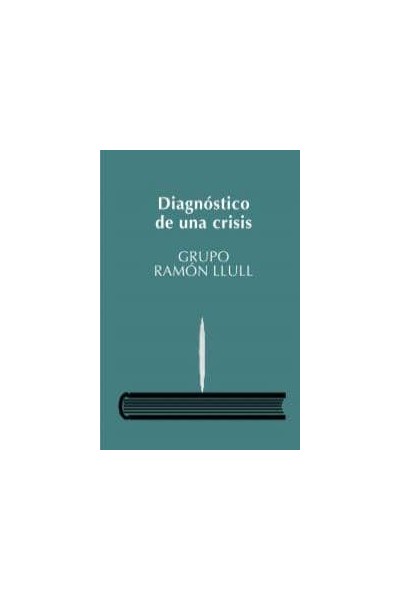 DIAGNOSTICO DE UNA CRISIS