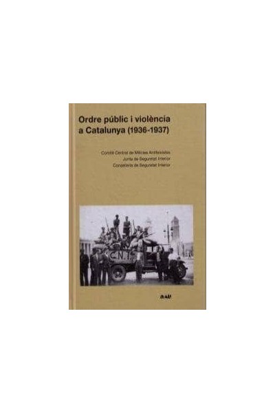 ORDRE PUBLIC I VIOLENCIA A CATALUNYA (1936-1937) - CAT