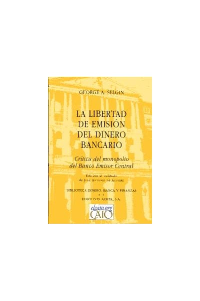 LIBERTAD DE EMISION DEL DINERO BANCARIO