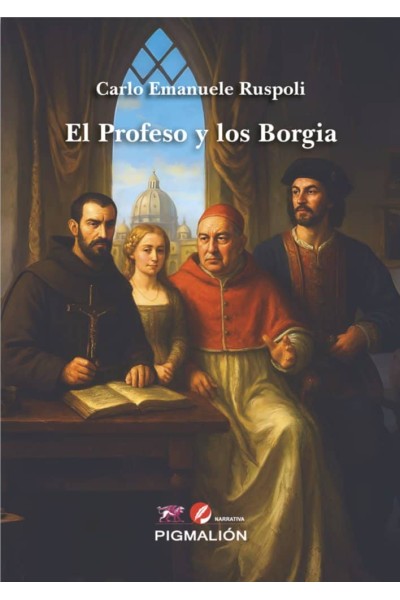 EL PROFESO Y LOS BORGIA