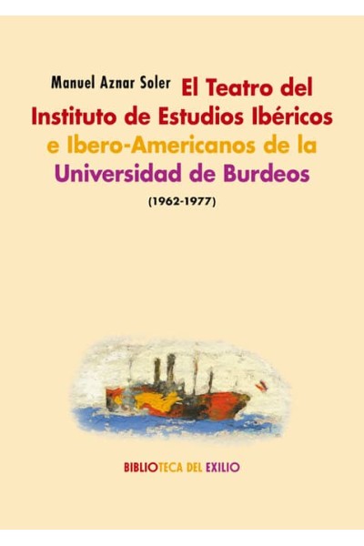 TEATRO DEL INSTITUTO DE ESTUDIOS IBERICOS BURDEOS 1962 1977