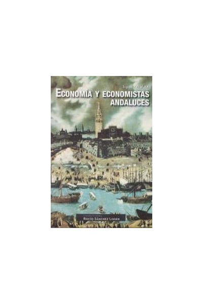 ECONOMIA Y ECONOMISTAS ANDALUCES