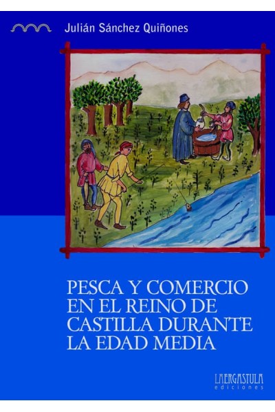 PESCA Y COMERCIO EN EL REINO DE CASTILLA DURANTE LA EDAD ME