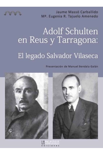 ADOLF SCHULTEN EN REUS Y TARRAGONA