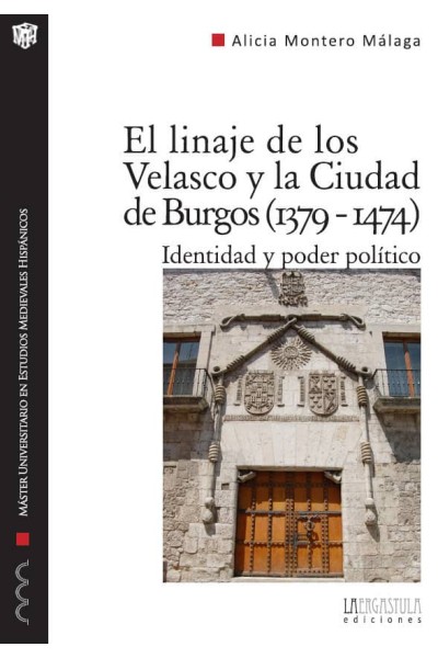 LINAJE DE LOS VELASCO Y LA CIUDAD DE BURGOS (1379-1474),EL