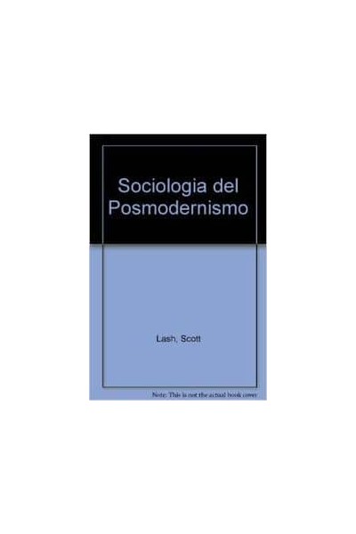 SOCIOLOGIA DEL POSMODERNISMO