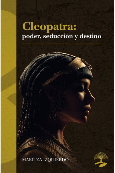 CLEOPATRA PODER SEDUCCION Y DESTINO