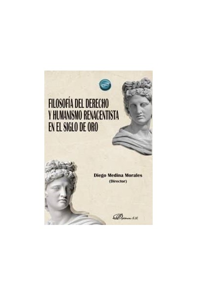 FILOSOFIA DEL DERECHO Y HUMANISMO RENACENTISTA EN SIGLO ORO